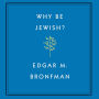 Why Be Jewish?: A Testament