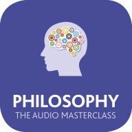 Philosophy: The Audio Masterclass: The Comprehensive Guide to Philosophy and Ethics