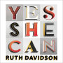 Yes She Can: Why Women Own The Future