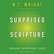 Surprised by Scripture: Engaging Contemporary Issues