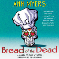 Bread of the Dead: A Santa Fe Cafe Mystery