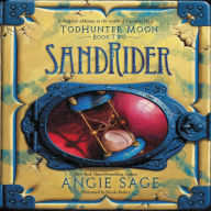 TodHunter Moon, Book Two: SandRider