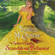 The Spinster's Guide to Scandalous Behavior: The Seduction Diaries