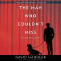 The Man Who Couldn't Miss: A Stewart Hoag Mystery