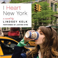 I Heart New York: A Novel