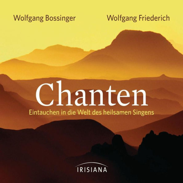 Chanten: Eintauchen in die Welt des heilsamen Singens (Abridged)