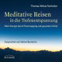 Meditative Reisen in die Tiefenentspannung: Mehr Energie durch Powernapping und gesunden Schlaf