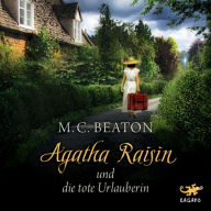 Agatha Raisin und die tote Urlauberin (Abridged)
