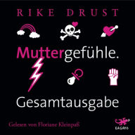 MuttergefÃ¼hle. Gesamtausgabe (Abridged)