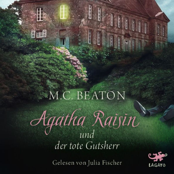 Agatha Raisin und der tote Gutsherr (Abridged)