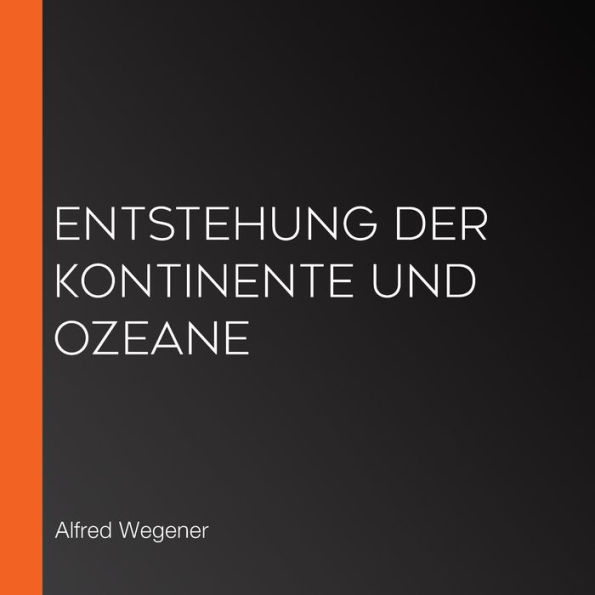 Entstehung der Kontinente und Ozeane