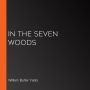 In the Seven Woods