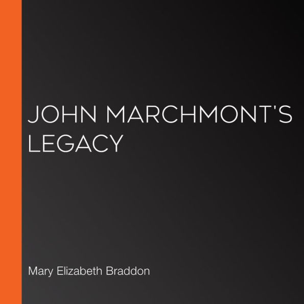 John Marchmont's Legacy