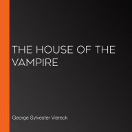 The House of the Vampire