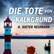 Die Tote von Kalkgrund: Helene Christs erster Fall