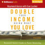 Double Your Income Doing What You Love: Raymond Aaron's Guide to Power Mentoring