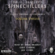 Doug Bradley's Spinechillers Volume Twelve: Classic Horror Short Stories