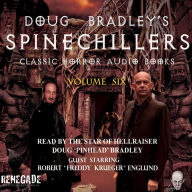 Doug Bradley's Spinechillers Volume Six : Classic Horror Short Stories