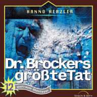 12: Dr. Brockers größte Tat: Weltraum-Abenteuer (Abridged)