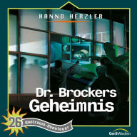 26: Dr. Brockers Geheimnis: Weltraum-Abenteuer (Abridged)