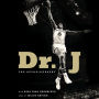 Dr. J: The Autobiography - A Memoir of Julius Erving
