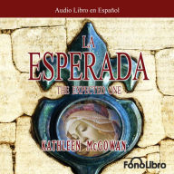 La Esperada: The Expected One (Abridged)