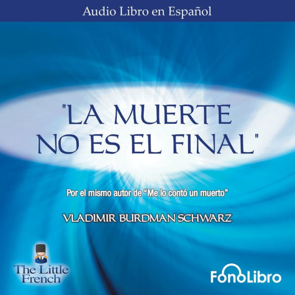 La Muerte no es el Final (Abridged)