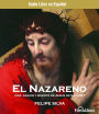 El Nazareno: Vida, pasion y muerte de Jesus de Nazaret