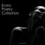 Erotic Poetry Collection