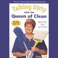 Talking Dirty With the Queen of Clean (Abridged)