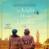 The Light Over London: A Novel
