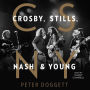 CSNY: Crosby, Stills, Nash and Young