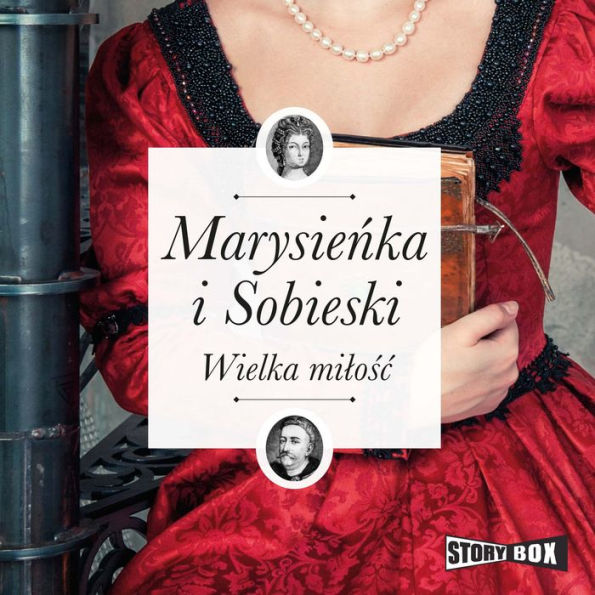 Marysie¿ka i Sobieski. Wielka mi¿o¿¿