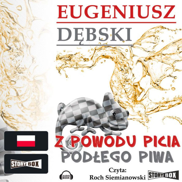 Z powodu picia pod¿ego piwa