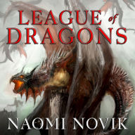 League of Dragons (Temeraire Series #9)