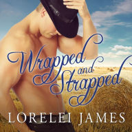 Wrapped and Strapped (Blacktop Cowboys Series #7)