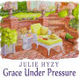 Grace Under Pressure