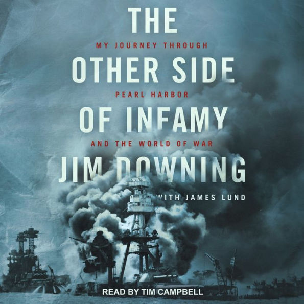 The Other Side of Infamy: My Journey through Pearl Harbor and the World of War