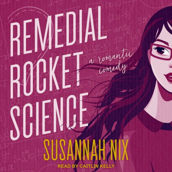 Remedial Rocket Science: A Romantic Comedy