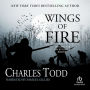 Wings of Fire (Inspector Ian Rutledge Series #2)