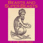 Beasts And Super-Beasts
