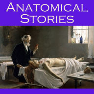 Anatomical Stories: Gruesome Tales of Terror