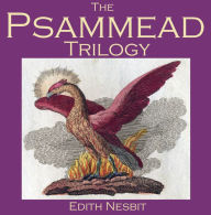 The Psammead Trilogy