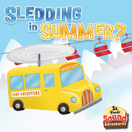 Sledding in Summer? (/sl/, /sm/, /sn/, /st/)
