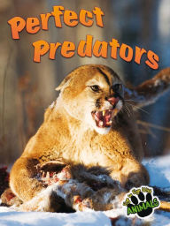 Perfect Predators: Eye to Eye with Animals