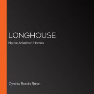 Longhouse: Native American Homes