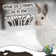 What Do Critters Do in the Winter?