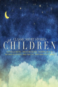 Classic Short Stories for Children (Abridged)