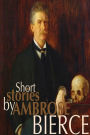 Short Stories by Ambrose Bierce