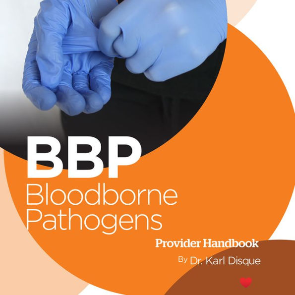 Bloodborne Pathogens (BBP) Provider Handbook